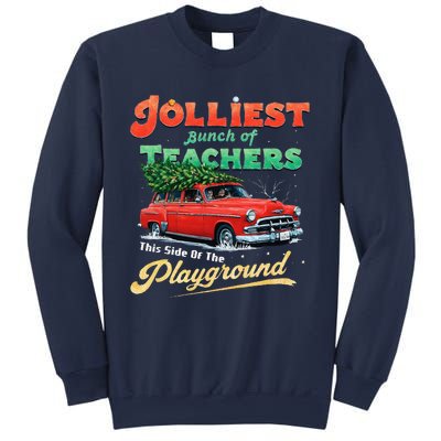 Jolliest Bunch Of Teachers This Side Of The Hallway Sweatshirt