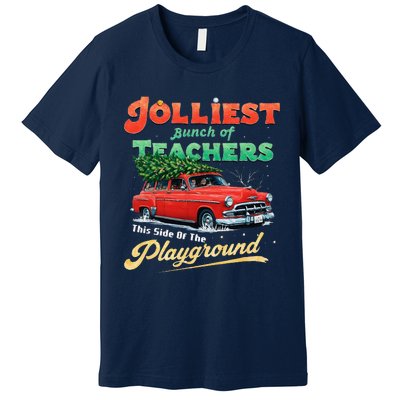 Jolliest Bunch Of Teachers This Side Of The Hallway Premium T-Shirt