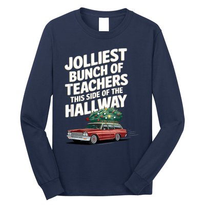 Jolliest Bunch Of Teachers This Side Of The Hallway Xmas Long Sleeve Shirt