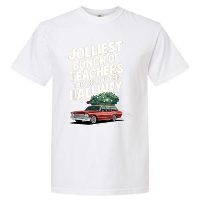 Jolliest Bunch Of Teachers This Side Of The Hallway Xmas Garment-Dyed Heavyweight T-Shirt