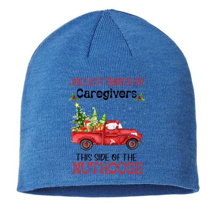 Jolliest Bunch Of Caregivers This Side Of Nuthourse Xmas Funny Gift Sustainable Beanie