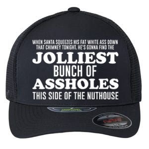 Jolliest Bunch Of Aholes Flexfit Unipanel Trucker Cap