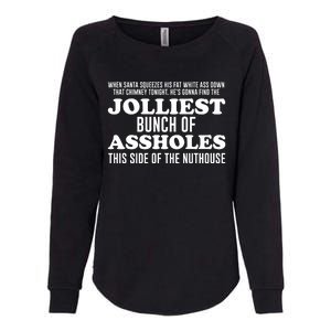 Jolliest Bunch Of Aholes Womens California Wash Sweatshirt