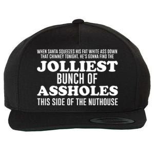 Jolliest Bunch Of Aholes Wool Snapback Cap