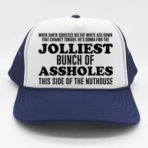 Jolliest Bunch Of Aholes Trucker Hat