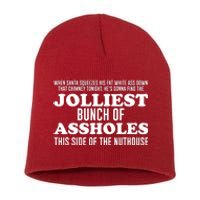 Jolliest Bunch Of Aholes Short Acrylic Beanie