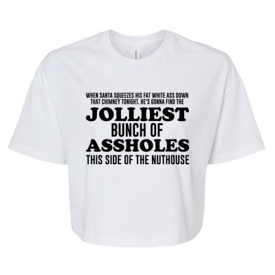 Jolliest Bunch Of Aholes Bella+Canvas Jersey Crop Tee