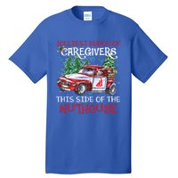 Jolliest Bunch Of Caregivers This Side Of The Nuthouse Xmas Great Gift Tall T-Shirt