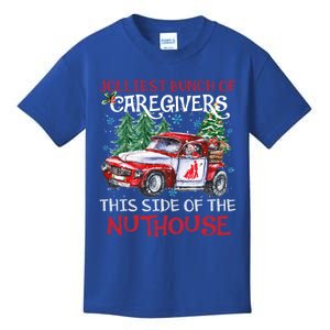 Jolliest Bunch Of Caregivers This Side Of The Nuthouse Xmas Great Gift Kids T-Shirt