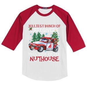 Jolliest Bunch Of Caregivers This Side Of The Nuthouse Xmas Great Gift Kids Colorblock Raglan Jersey