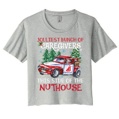 Jolliest Bunch Of Caregivers This Side Of The Nuthouse Xmas Great Gift Women's Crop Top Tee