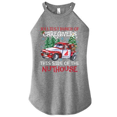 Jolliest Bunch Of Caregivers This Side Of The Nuthouse Xmas Great Gift Women’s Perfect Tri Rocker Tank