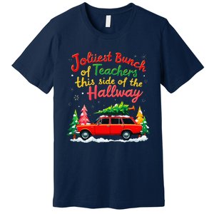 Jolliest Bunch Of Teachers This Side Of The Hallway Xmas Premium T-Shirt