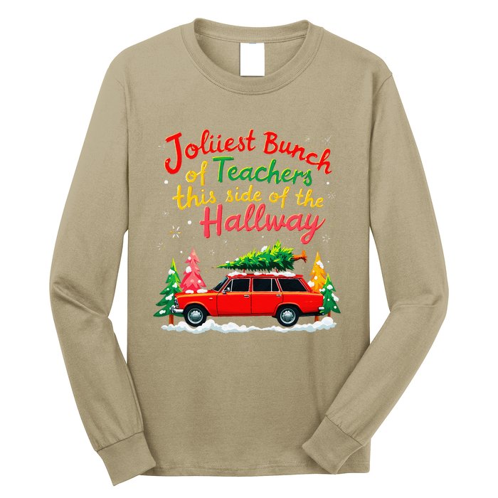 Jolliest Bunch Of Teachers This Side Of The Hallway Xmas Long Sleeve Shirt