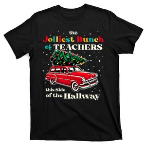 Jolliest Bunch Of Teachers This Side Of The Hallway Teacher T-Shirt