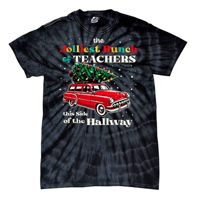 Jolliest Bunch Of Teachers This Side Of The Hallway Teacher Tie-Dye T-Shirt