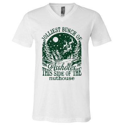 Jolliest Bunch Of Assholes This Side Of The Nuthouse V-Neck T-Shirt