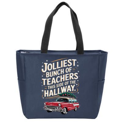 Jolliest Bunch Of Teachers This Side Of The Hallway Zip Tote Bag