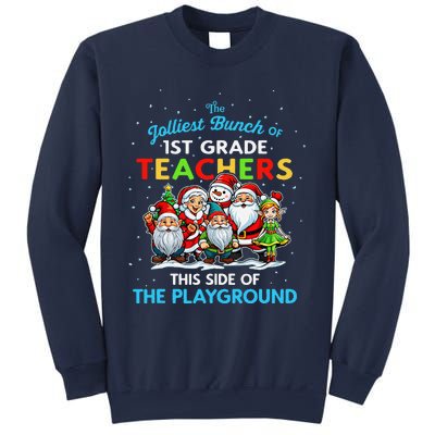 Jolliest Bunch Of 1st Grade Teachers This Side Of Playground Sweatshirt