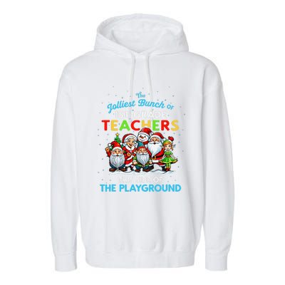 Jolliest Bunch Of 1st Grade Teachers This Side Of Playground Garment-Dyed Fleece Hoodie