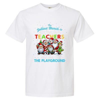 Jolliest Bunch Of 1st Grade Teachers This Side Of Playground Garment-Dyed Heavyweight T-Shirt