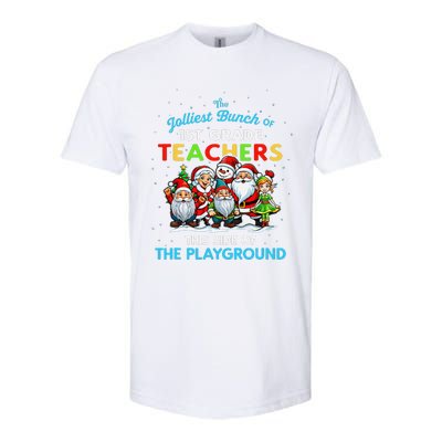 Jolliest Bunch Of 1st Grade Teachers This Side Of Playground Softstyle CVC T-Shirt