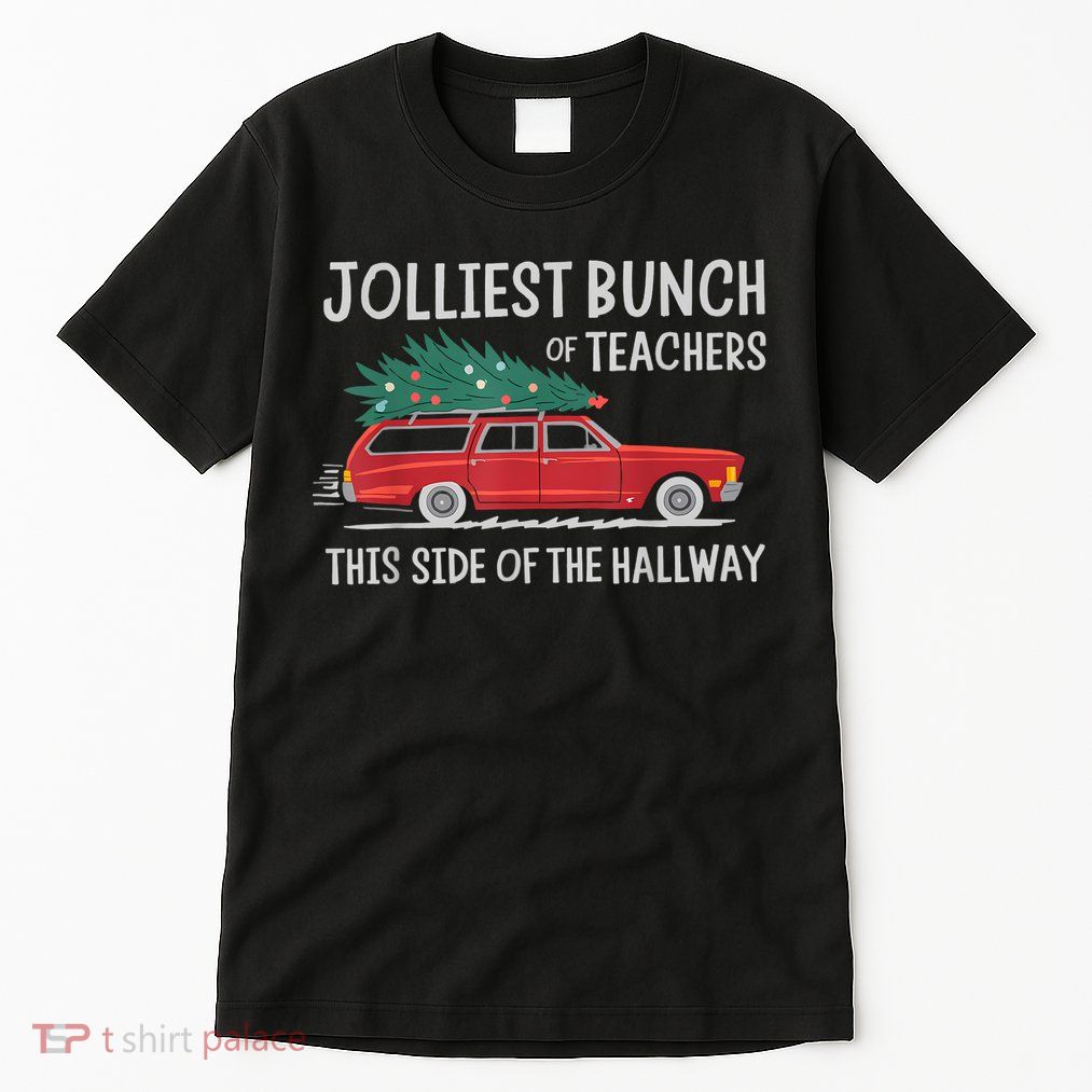 Jolliest Bunch Of Teachers This Side Of The Hallway Tall T-Shirt