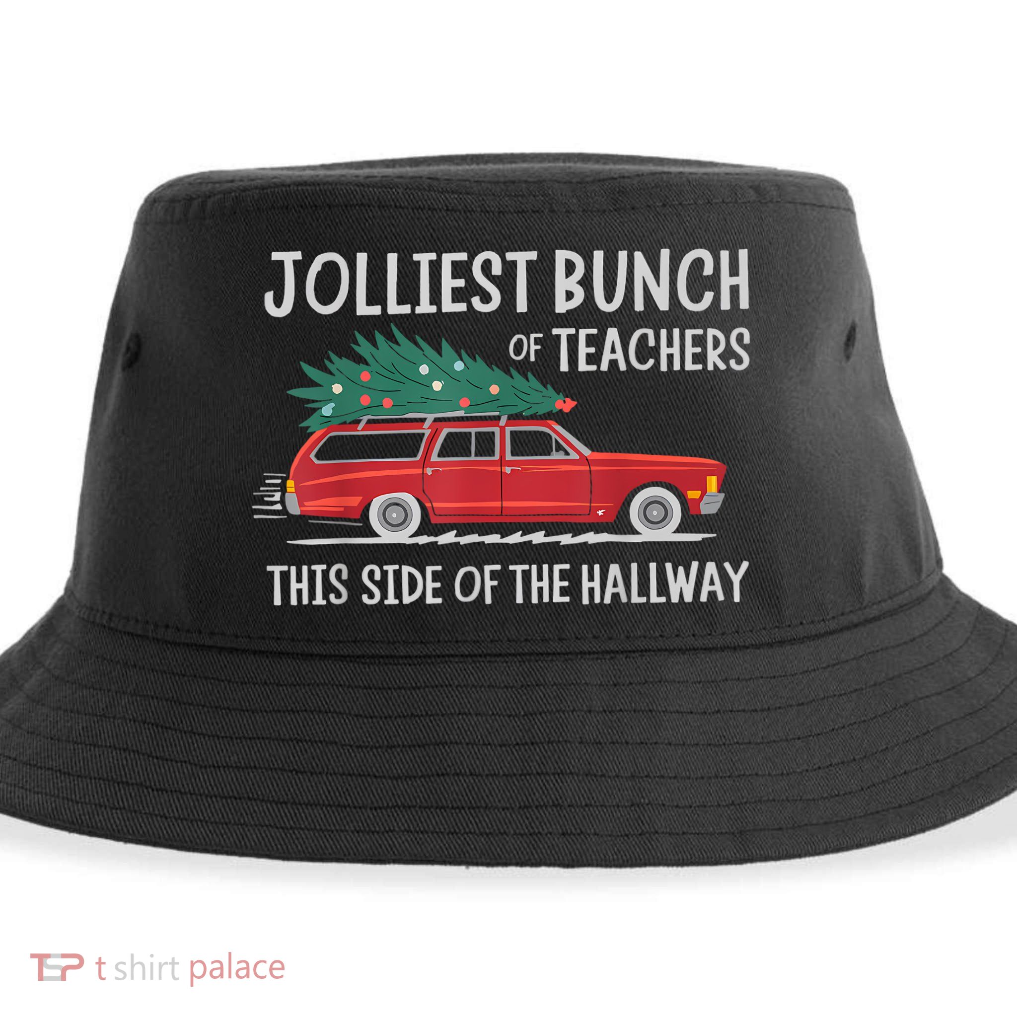 Jolliest Bunch Of Teachers This Side Of The Hallway Sustainable Bucket Hat