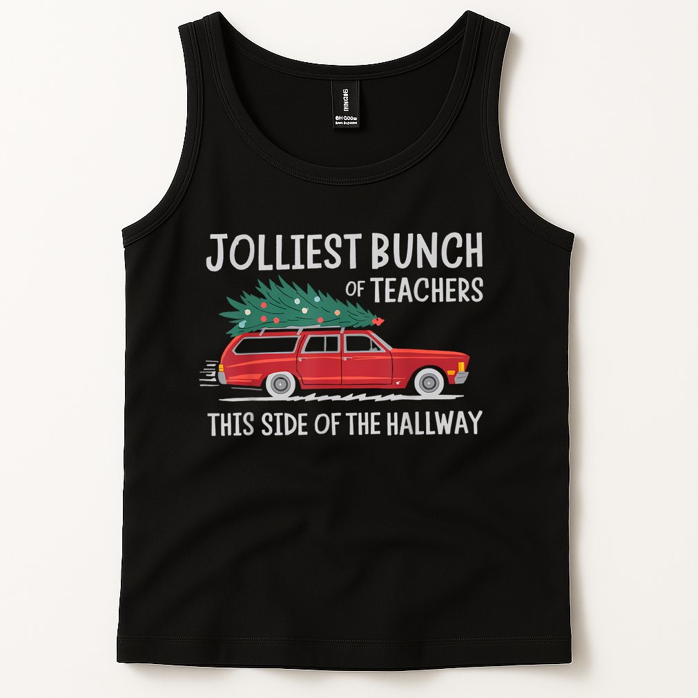 Jolliest Bunch Of Teachers This Side Of The Hallway Tank Top