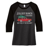 Jolliest Bunch Of Teachers This Side Of The Hallway Women's Tri-Blend 3/4-Sleeve Raglan Shirt