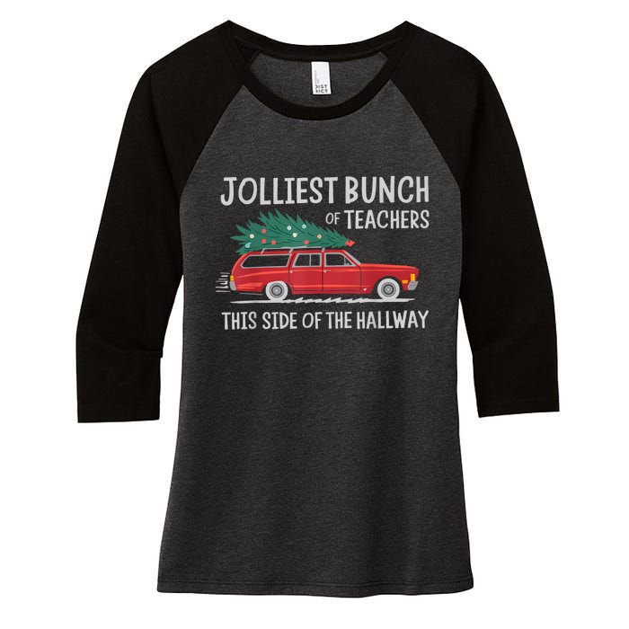 Jolliest Bunch Of Teachers This Side Of The Hallway Women's Tri-Blend 3/4-Sleeve Raglan Shirt