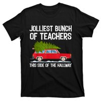 Jolliest Bunch Of Teachers This Side Of The Hallway T-Shirt