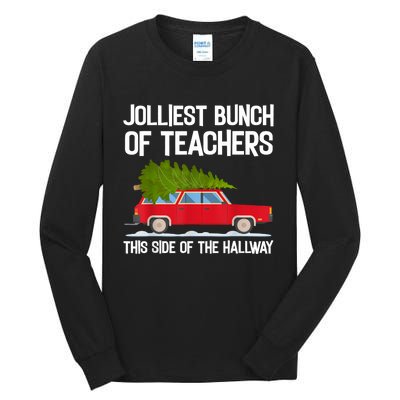 Jolliest Bunch Of Teachers This Side Of The Hallway Tall Long Sleeve T-Shirt