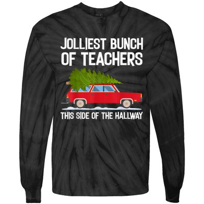 Jolliest Bunch Of Teachers This Side Of The Hallway Tie-Dye Long Sleeve Shirt