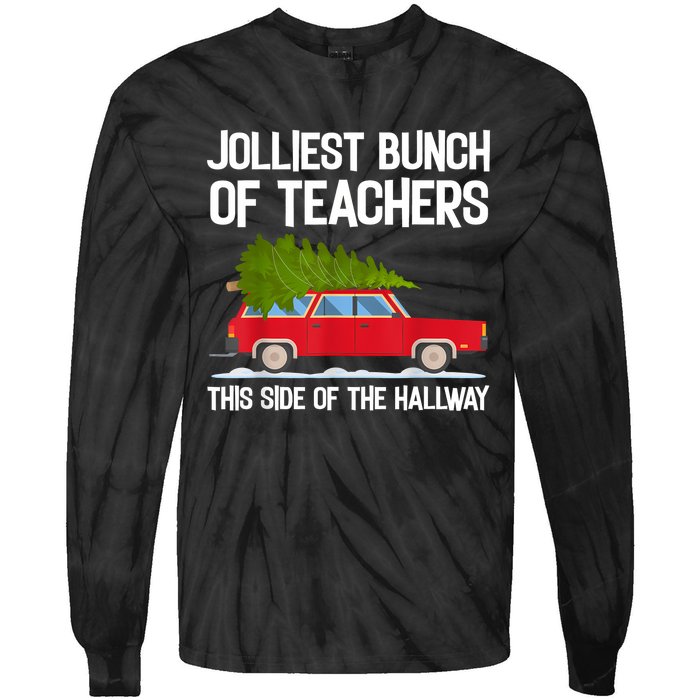 Jolliest Bunch Of Teachers This Side Of The Hallway Tie-Dye Long Sleeve Shirt