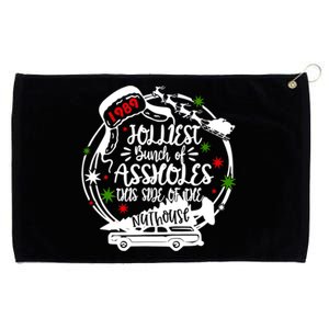 Jolliest Bunch Of Assholes This Side Of The Nut House Xmas Grommeted Golf Towel