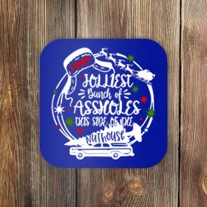 Jolliest Bunch Of Assholes This Side Of The Nut House Xmas Coaster