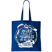 Jolliest Bunch Of Assholes This Side Of The Nut House Xmas Tote Bag