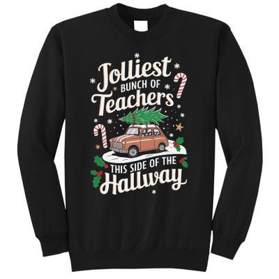 Jolliest Bunch Of Teachers This Side Of The Hallway Xmas Gift Sweatshirt