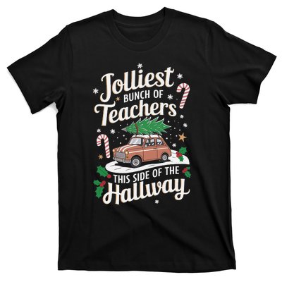 Jolliest Bunch Of Teachers This Side Of The Hallway Xmas Gift T-Shirt