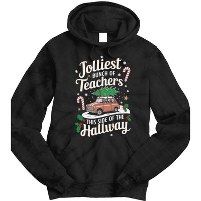 Jolliest Bunch Of Teachers This Side Of The Hallway Xmas Gift Tie Dye Hoodie