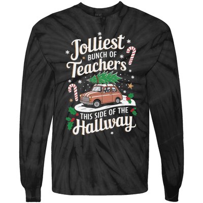 Jolliest Bunch Of Teachers This Side Of The Hallway Xmas Gift Tie-Dye Long Sleeve Shirt