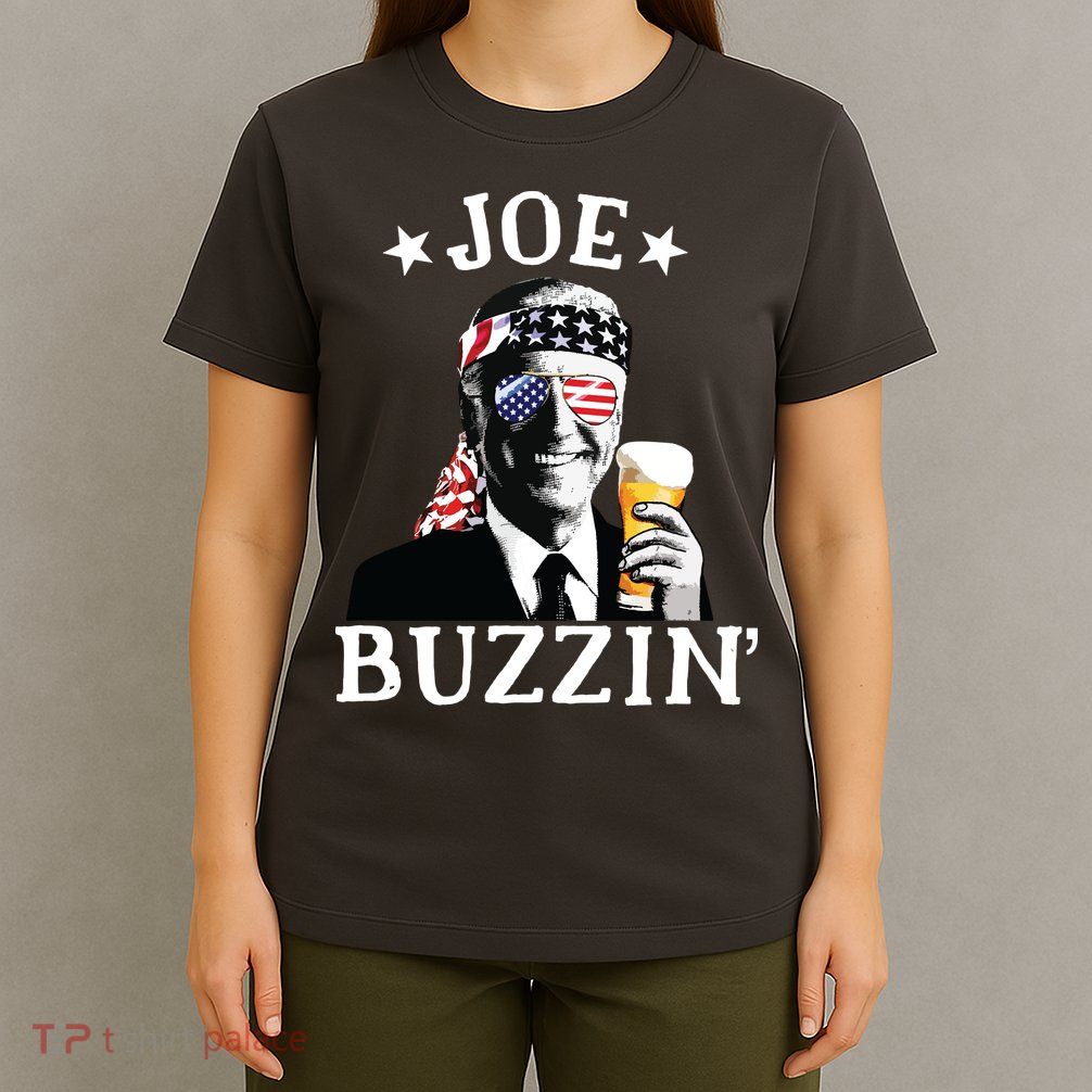 Joe Buzzin Patriotic July 4th Drinking President Joe Biden T-Shirt