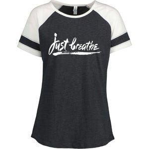 Just Breathe Ptsd Tal Health Great Gift Cool Gift Enza Ladies Jersey Colorblock Tee