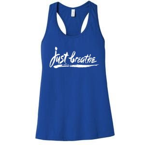 Just Breathe Ptsd Tal Health Great Gift Cool Gift Women's Racerback Tank