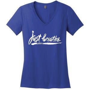 Just Breathe Ptsd Tal Health Great Gift Cool Gift Women's V-Neck T-Shirt