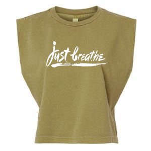 Just Breathe Ptsd Tal Health Great Gift Cool Gift Garment-Dyed Women's Muscle Tee