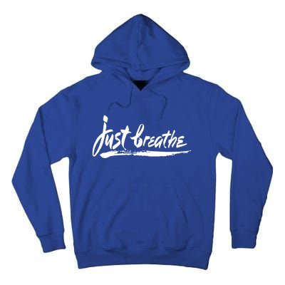 'Just Breathe' Ptsd Tal Health Gift Tall Hoodie