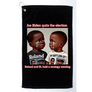 Joe Biden Quits The Election Roland And Dl Hold A Strategy Meeting Platinum Collection Golf Towel