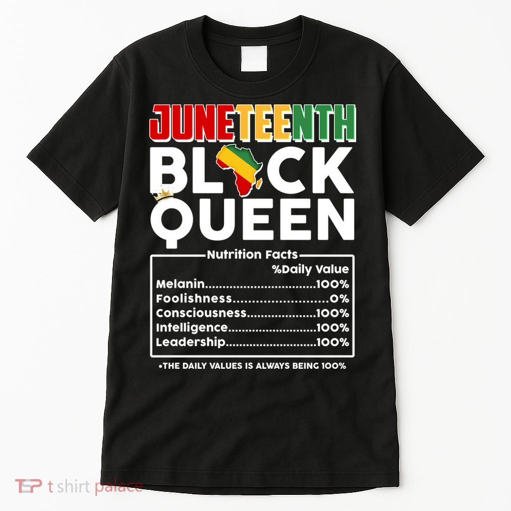 Juneteenth Black Queen Nutritional Facts Tall T-Shirt